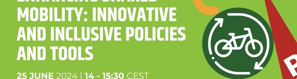 Webinar- Enhancing shared mobility: Innovative and inclusive policies and tools